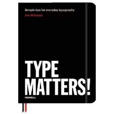 Type Matters Type Matters