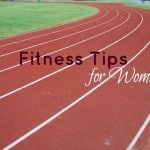 Fitness tips for women