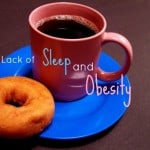 Lack of sleep and obesity