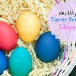 Healthy Easter basket ideas