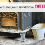 How to clean a woodstove